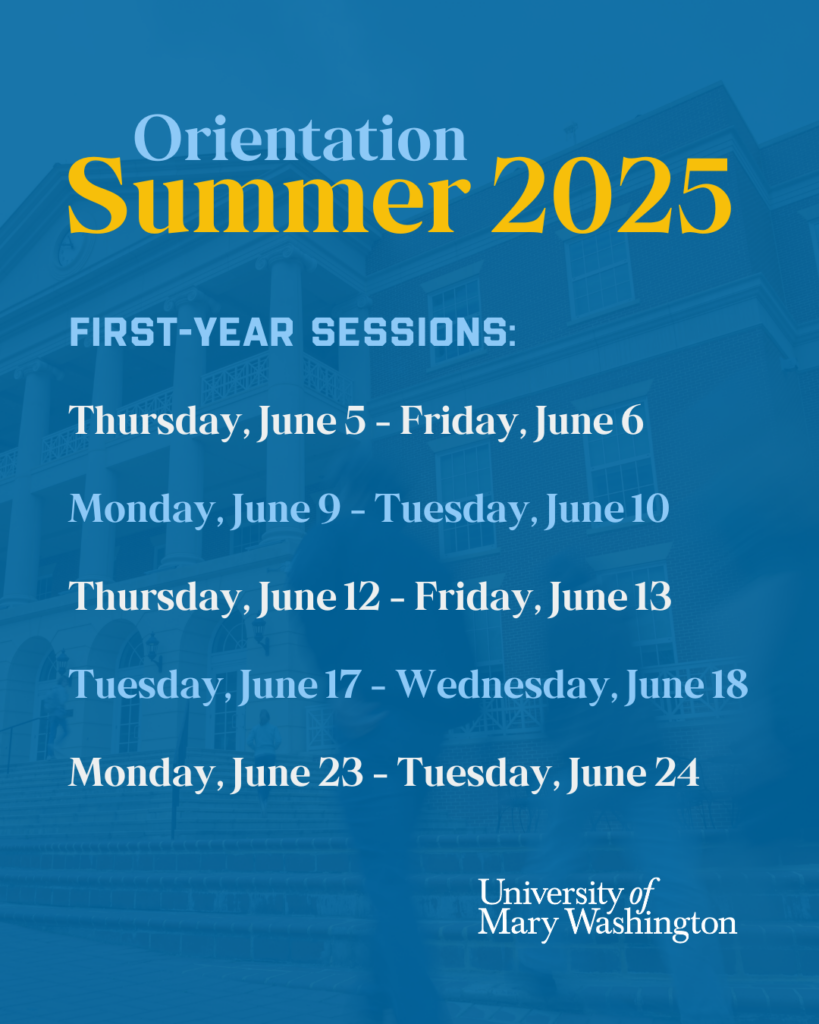 UMW Summer 2025 First-Year Orientation Dates