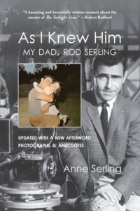 'As I Knew Him: My Dad, Rod Serling' by Anne Serling.